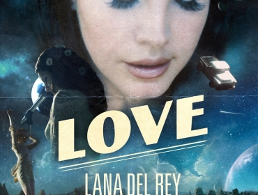 Lana Del Rey презентовала космический сингл "Love"