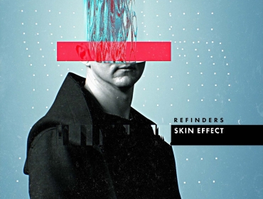 Премьера дебютного альбома "Skin Effect" украинского синт-поп проекта Refinders