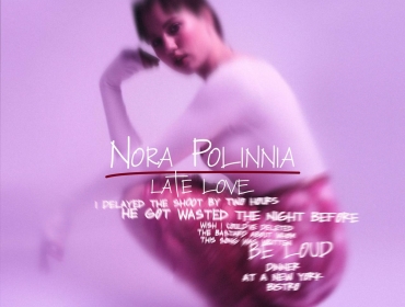 Late Love: донька Юрія Нікітіна Nora Polinnia презентує новий сингл і анонсує трилогію мініальбомів